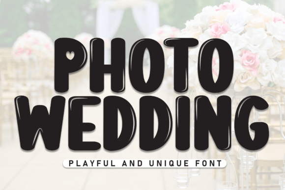Photo Wedding: A Playful Display Font for Modern Designers