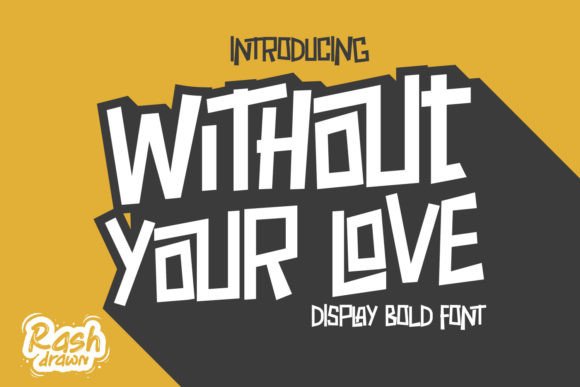 Without Your Love: A Bold Serif Font for Handmade Brands